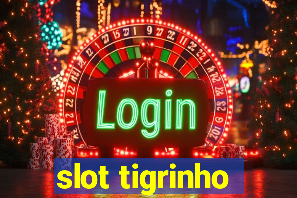 slot tigrinho