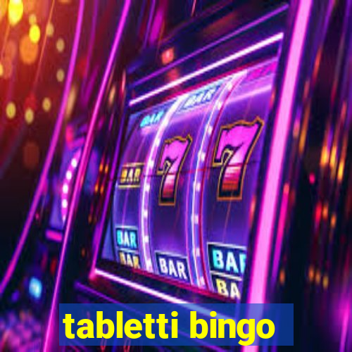 tabletti bingo