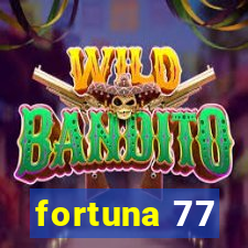 fortuna 77