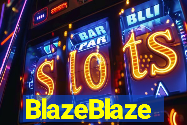 BlazeBlaze