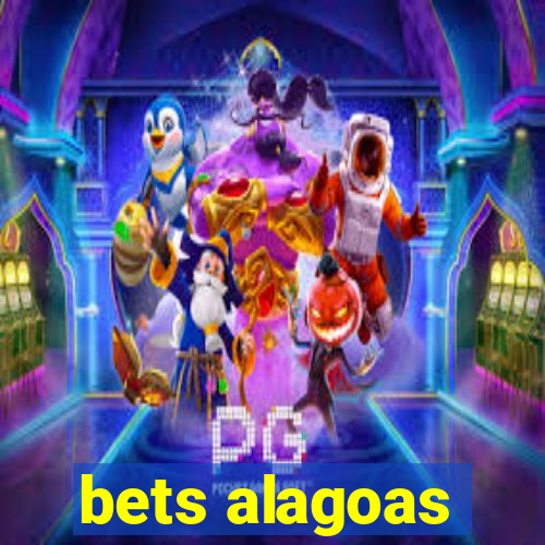 bets alagoas