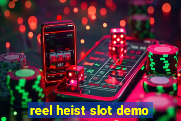 reel heist slot demo