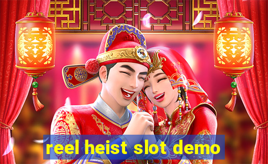 reel heist slot demo