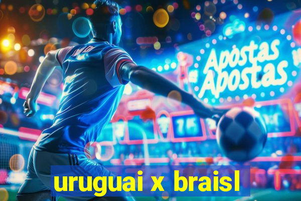 uruguai x braisl