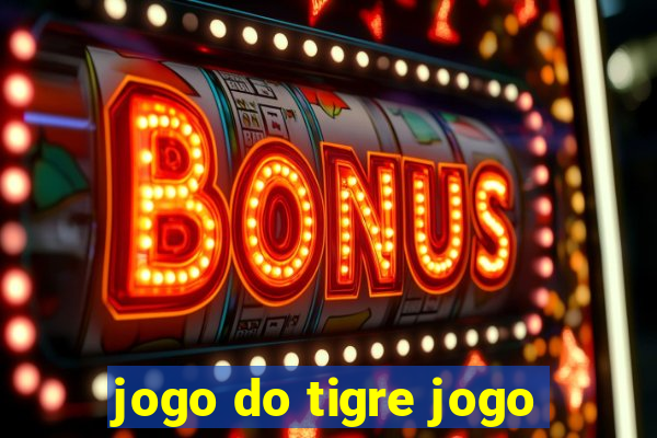 jogo do tigre jogo