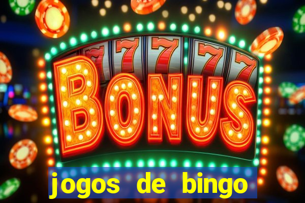 jogos de bingo dinheiro real