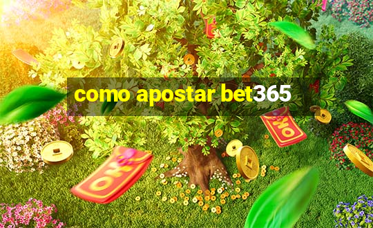 como apostar bet365