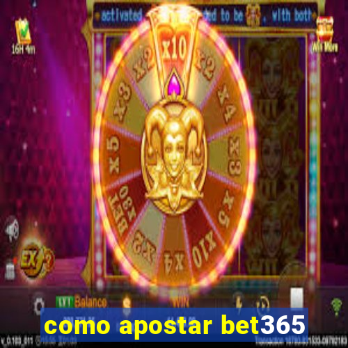 como apostar bet365