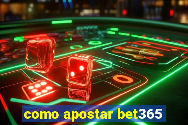 como apostar bet365