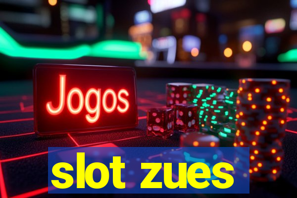 slot zues