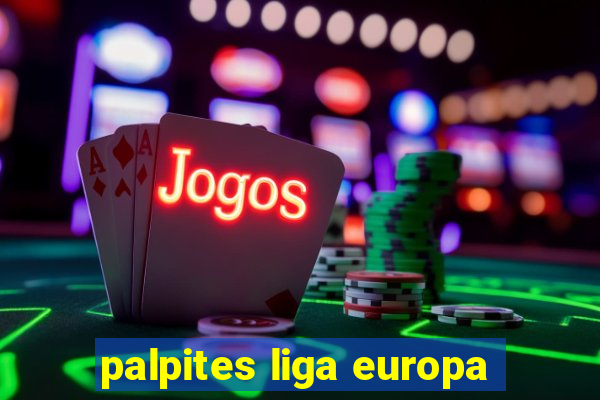 palpites liga europa