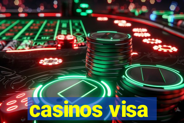 casinos visa