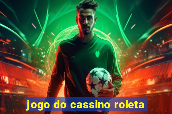 jogo do cassino roleta