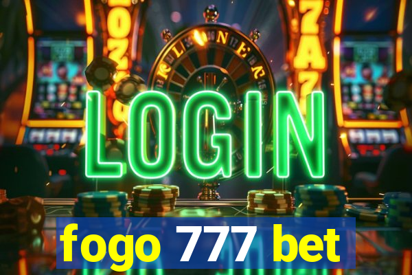 fogo 777 bet