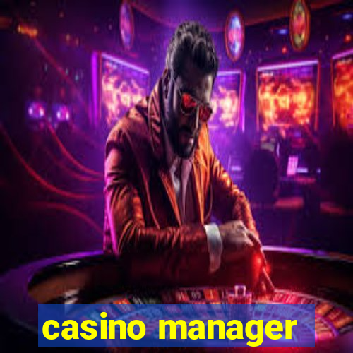 casino manager