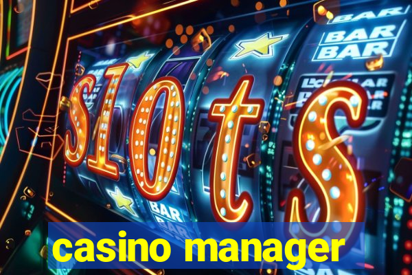 casino manager