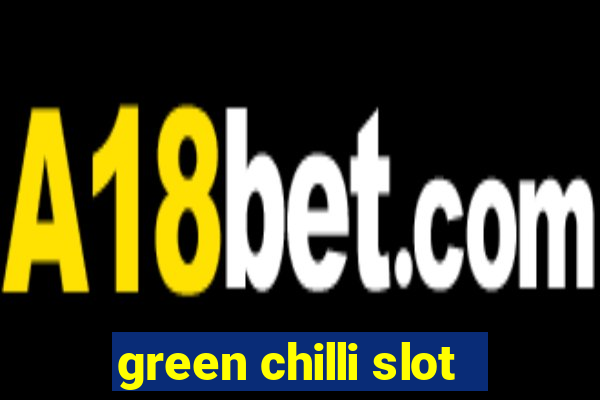 green chilli slot