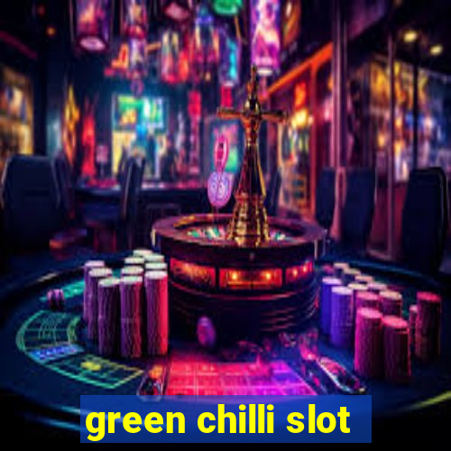 green chilli slot