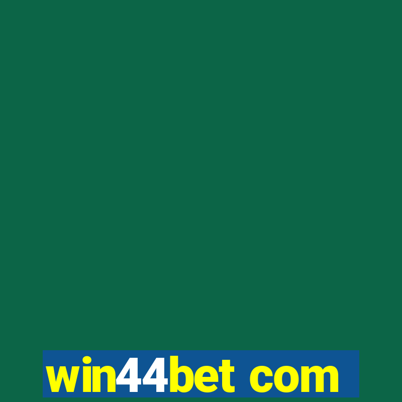 win44bet com