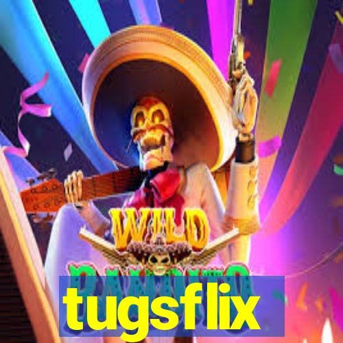 tugsflix