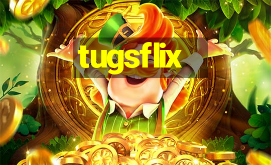 tugsflix