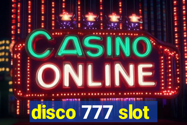 disco 777 slot