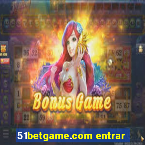 51betgame.com entrar