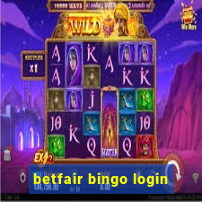 betfair bingo login