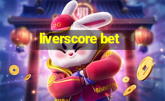 liverscore bet