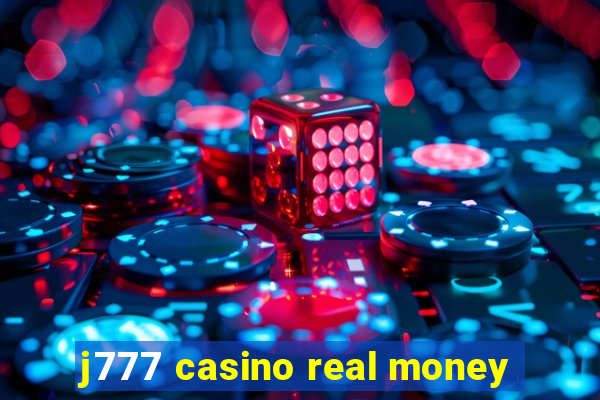 j777 casino real money