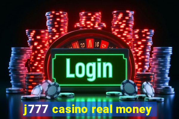 j777 casino real money