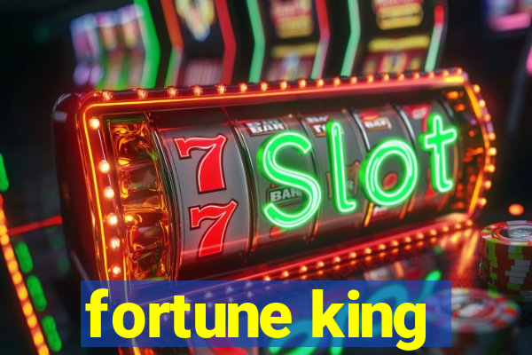 fortune king