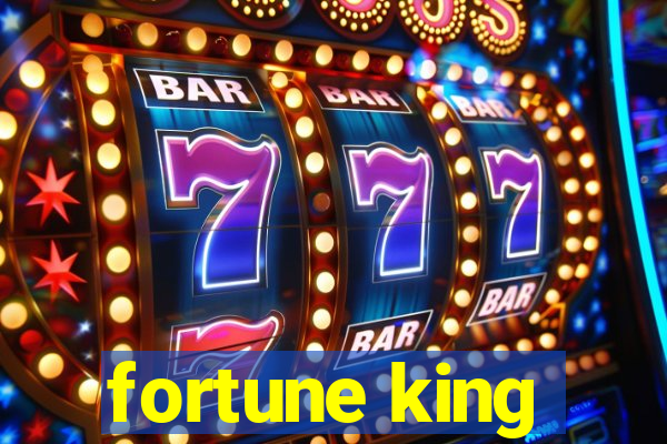 fortune king