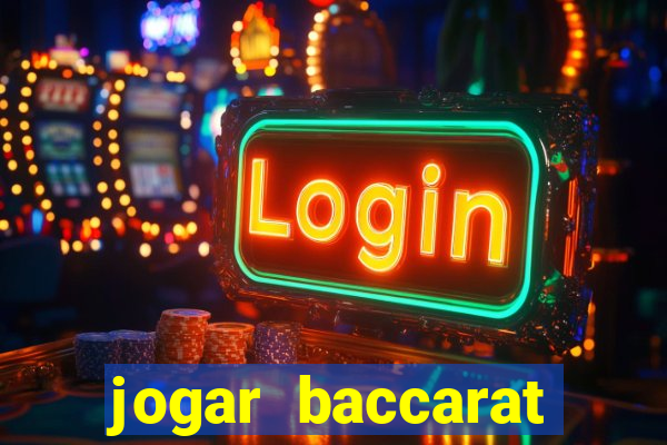 jogar baccarat online grátis