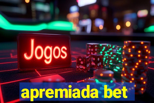 apremiada bet