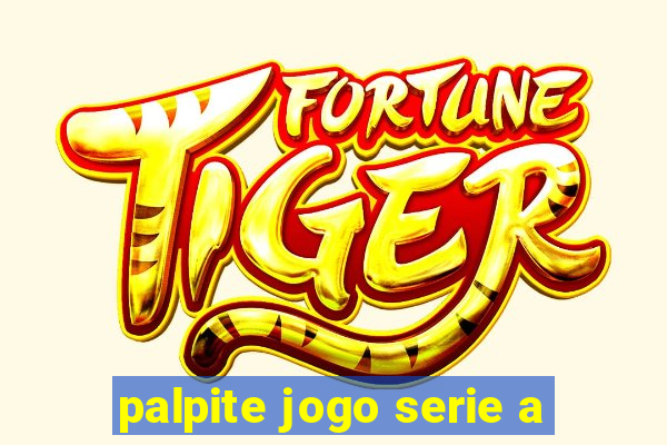 palpite jogo serie a