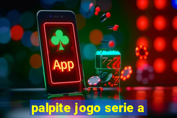 palpite jogo serie a