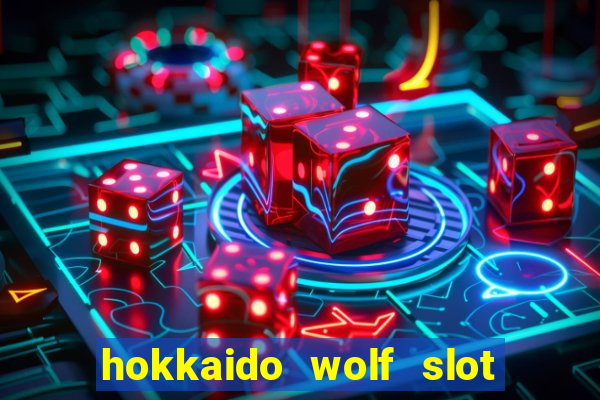 hokkaido wolf slot free play