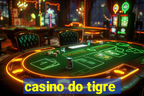 casino do tigre