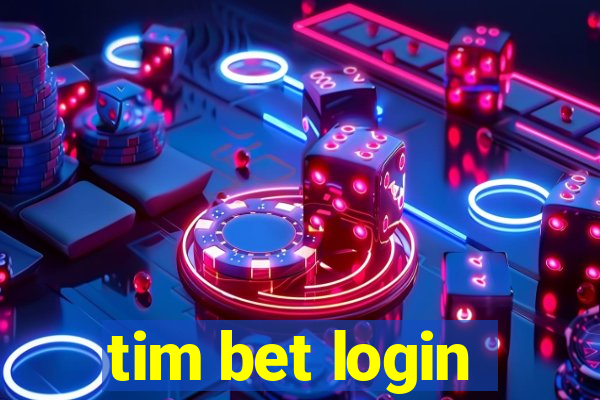 tim bet login