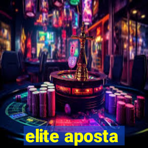 elite aposta