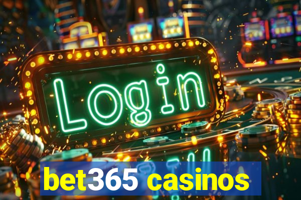 bet365 casinos