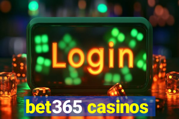 bet365 casinos