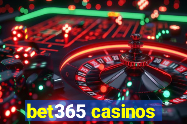 bet365 casinos