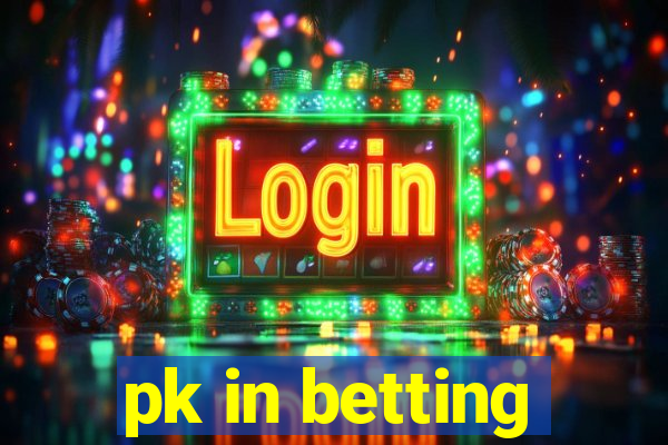 pk in betting