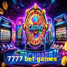 7777 bet games