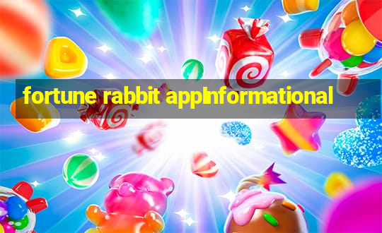 fortune rabbit appInformational