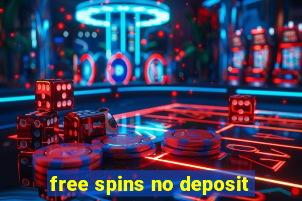 free spins no deposit