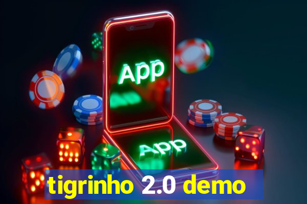 tigrinho 2.0 demo