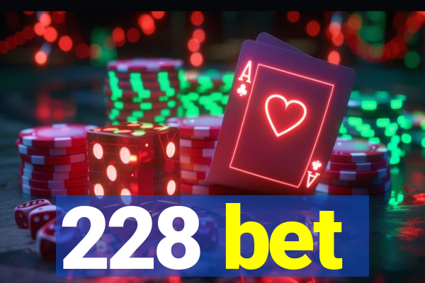 228 bet